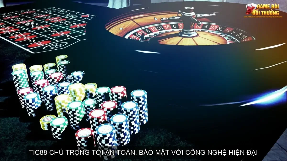 Đánh giá cổng game bài đổi thưởng online nhà cái TIC88 5 TIC88 chú trọng tới an toàn, bảo mật với công nghệ hiện đại