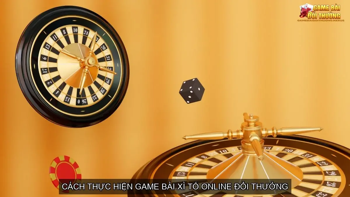 Game bài xì tố online đổi thưởng - Đỉnh cao của game bài casino trực tuyến 4 Cách thực hiện game bài xì tố online đổi thưởng