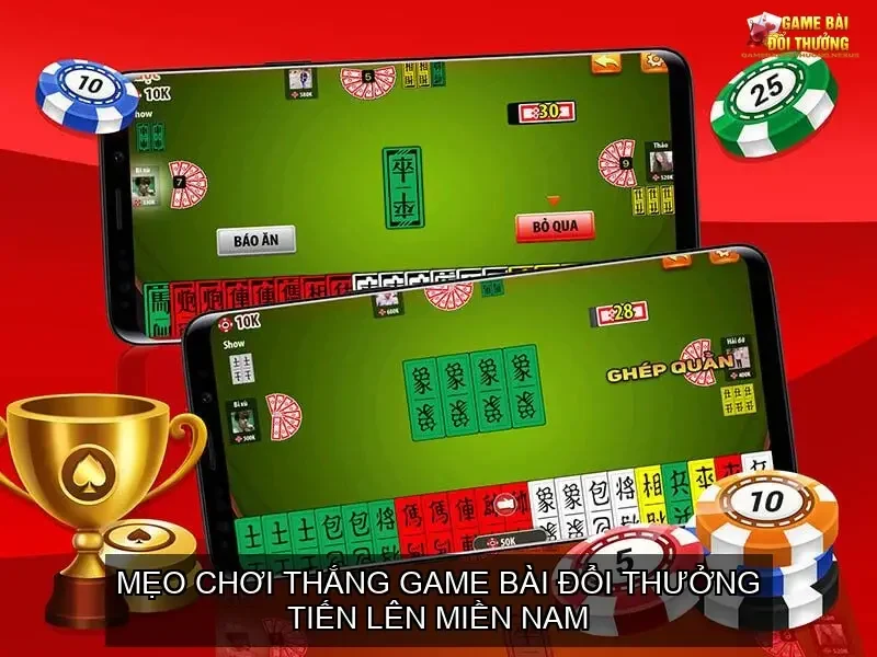 Mẹo Chơi Thắng Game Bài Đổi Thưởng Tiến Lên Miền Nam 1 Mẹo Chơi Thắng Game Bài Đổi Thưởng Tiến Lên Miền Nam