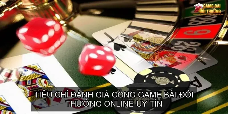 Tiêu chí đánh giá cổng game bài đổi thưởng online uy tín 1 Tiêu chí về độ tin cậy pháp lý và giấy phép hoạt động của cổng game